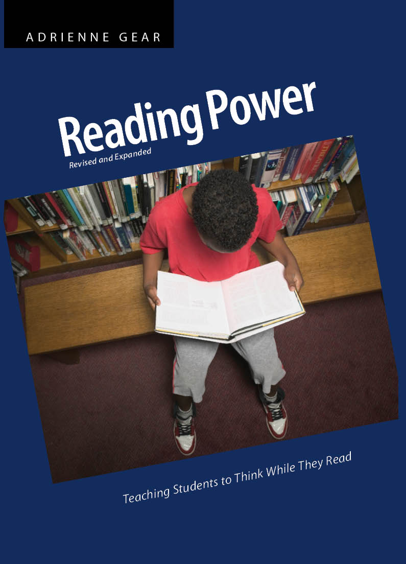 Reading Power: Teaching students to think while they read (Revised & Expanded Edition)