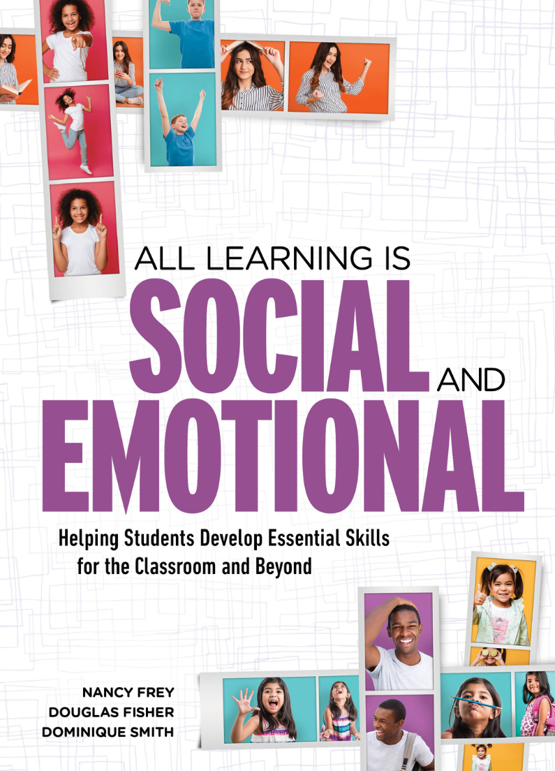 All Learning Is Social and Emotional: Helping Students Develop Essential Skills for the Classroom and Beyond