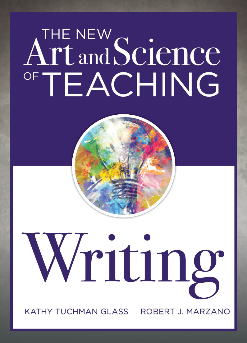 The New Art and Science of Teaching Writing